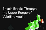 Aibit Research Institute Market Analysis | Bitcoin Breaks Through the Upper Range of Volatility…