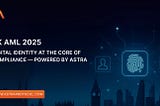 The UK’s Draft AML Regulations 2025: Why Digital Identity Is Now Mission Critical