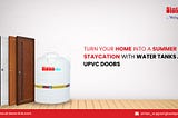 Turn Your Home Into a Summer Staycation With Water Tanks and uPVC Doors
