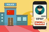 China Begins to Crack Down to VPN Usage