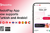 RedotPay Introduces support for Turkish and Arabic
