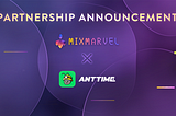 MixMarvel & ANTTIME: A Spotlight on Time-to-Earn Web3 Gaming
