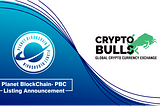 Listing Alert: Planet BlockChain Community Token Will be Listed on The Crypto Bulls Exchange