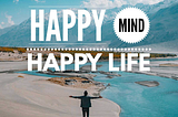 10 secrets to a happy life you don’t need an escape from