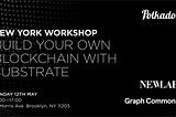 Workshop: Build Your Own Blockchain with Substrate