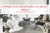 10 Simple tricks that will make your interior unique