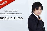 Producer of “Jinro Three Arrows Channel,” Masakuni Hirao, Joins WLF PROJECT!