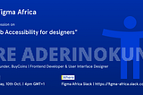 Web Accessibility for designers: An AMA session with Ire Aderinokun.