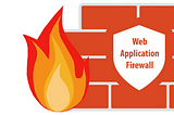 What is a Web Application Firewall?