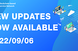 Notice of BSN’s Major Updates on September 6th, 2022