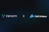 Ang Venom Blockchain ay nakipag-partner sa DAO Maker