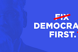 Lessig: Is democracy really first?
