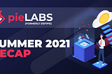 pieLABS (formerly DeFiPie) Summer 2021 recap