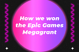 MUSURE Storytime: How we won the Epic Games Megagrant