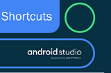 Android Studio IDE Shortcuts