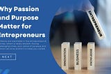 Why Passion and Purpose Matter for Entrepreneurs