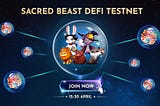 Sacred Beast Testnet