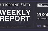 BitTorrent Weekly Report | 04.15–04.21