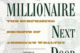 Unveiling the Hidden Wealth: Navigating the Surprising Journey with ‘The Millionaire Next Door’