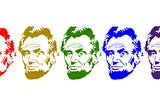 A series of images of Abraham Lincoln’s face in red, gold, green, blue, and purple