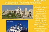 Uttarakhand Technical University (Study in India)