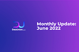 DataUnion Foundation Monthly Update: June 2022