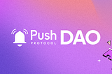 Understanding Push DAO