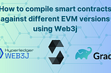 How to compile smart contracts against different EVM versions using Web3j