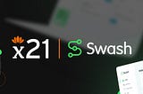 X21 Digital & Swash Partnership