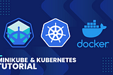 Kubernetes & MiniKube 101