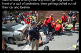 Protesters Attacking Cars