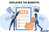 Employees’ Tax Benefits: How to Maximise Your Savings