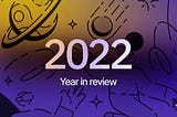 VENT 2022 Year in Review