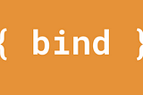 JS Shorts — Bind