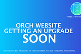 Orch website soon to be upgraded