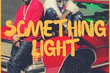 Afrobeats Series: Something Light Review