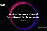 Enevti.com in 2022: Reflections on a Year of Growth and Achievements!