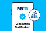 Now, book your COVID-19 vaccine appointment on Paytm app