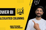 All about calculated columns in Power BI!