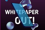 Whitepaper LIVE NOW!