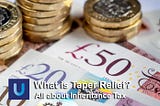 What is Taper Relief? — Unbiased Independent Financial Advisers Ltd