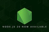Node.js 20: New Features, Better Security, and Improved Performance
