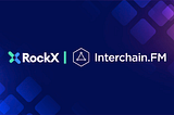 RockX has partnered with Interchain.FM for the COSMOS ecosystem