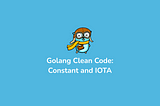Golang Clean Code: Constant