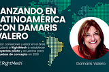 Lanzando en Latinoamérica con Damaris Valero