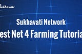 Sukhavati Testnet 4 Farming Tutorial (Windows & Linux)