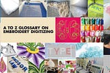 Complete Embroidery Digitizing Glossary A To Z