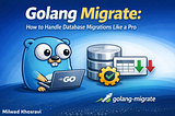 Golang Migrate — Milwad Khosravi