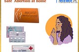 How To Do Safe Abortion at Home