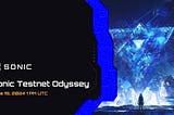 Sonic Testnet is Now Live!